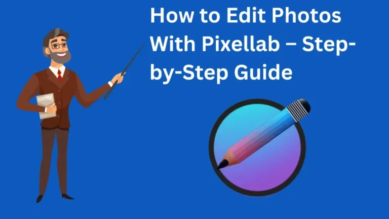 How to Edit Photos With Pixellab – Step-by-Step Guide 9 How to Edit Photos With Pixellab – Step-by-Step Guide