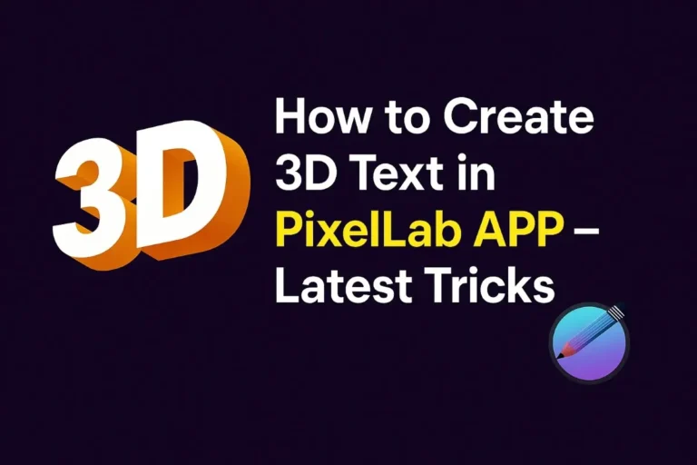 How to Create 3D Text in Pixellab APP – Latest Tricks 13 How to Create 3D Text in Pixellab APP – Latest Tricks